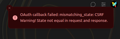 OAuth 回调 mismatching_state 错误。